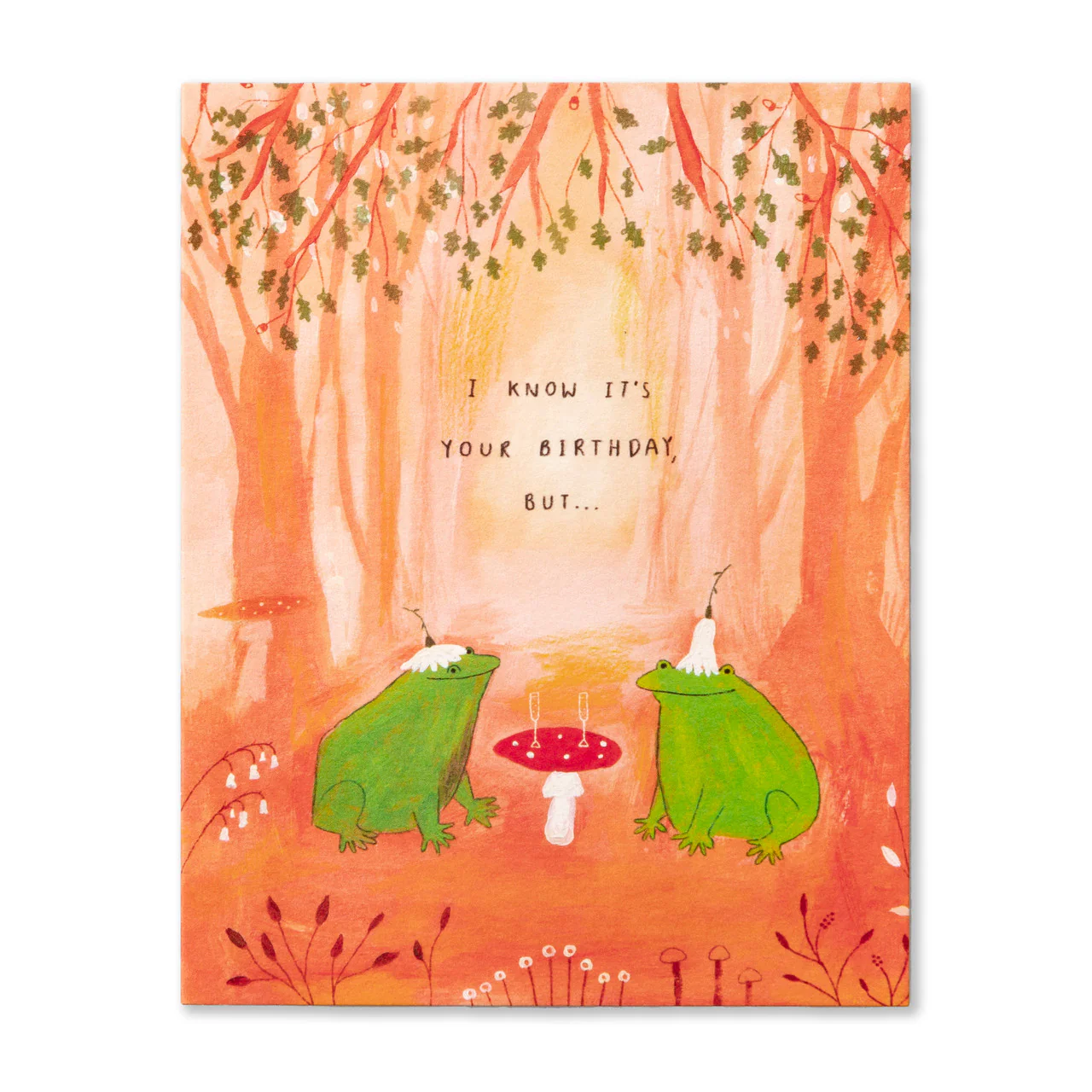 Love Muchly Birthday Card - I Know It's Your Birthday, But...